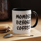 Mombie Before Coffee Mug | Accent Coffee Mug 11oz